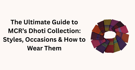 The Ultimate Guide to MCR’s Dhoti Collection: Styles, Occasions & How to Wear Them
