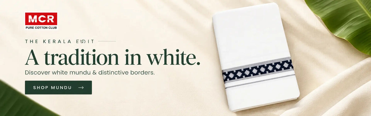 MCR Kerala edit – white mundu with distinctive borders